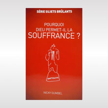Charger l'image dans la galerie, . Pourquoi Dieu permet-il la souffrance ?